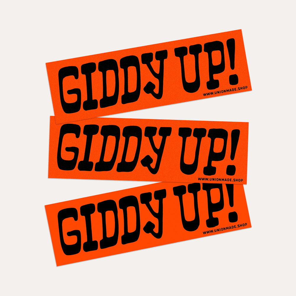 Giddy Up! - Bumper Sticker