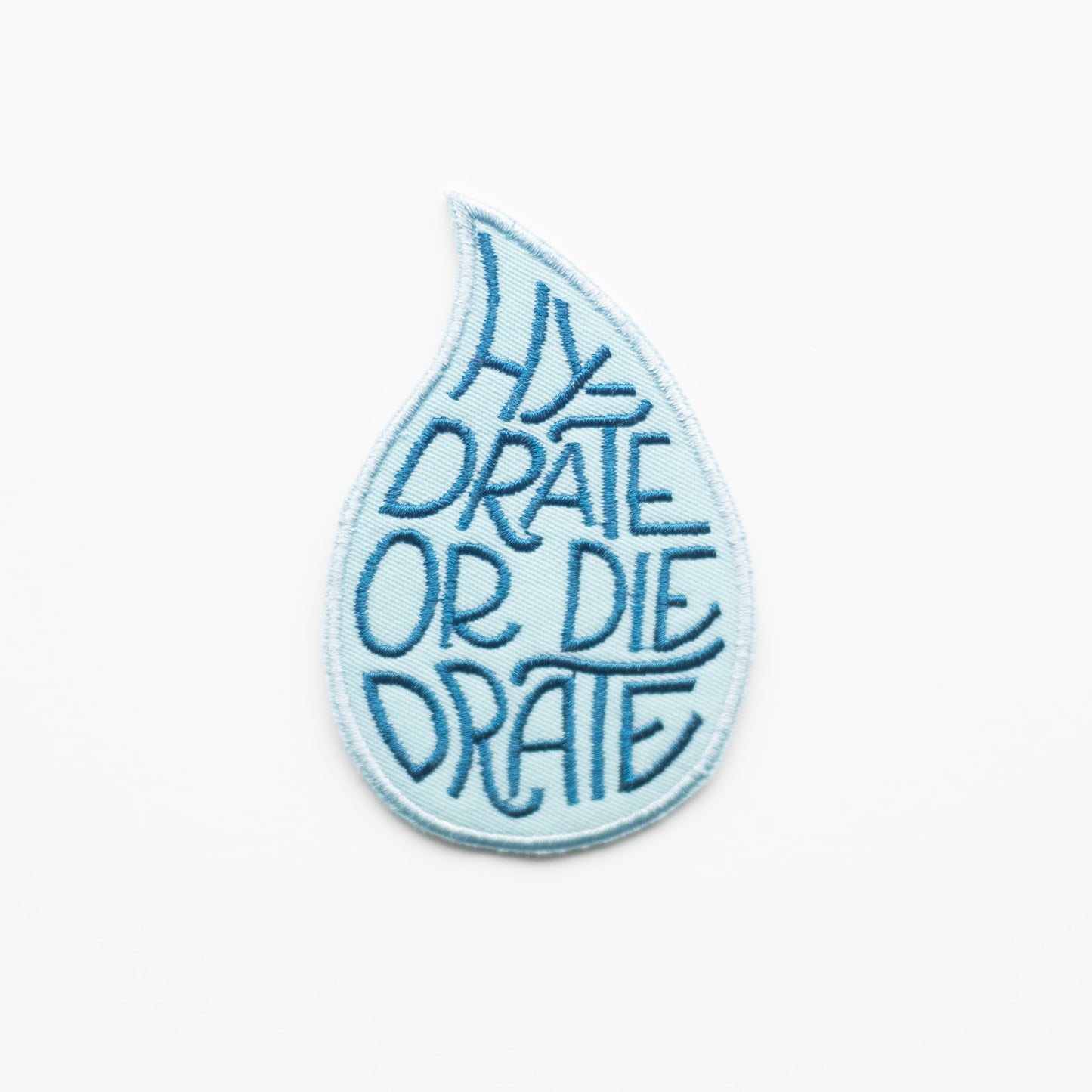 Hydrate or die-drate - Iron On Patch