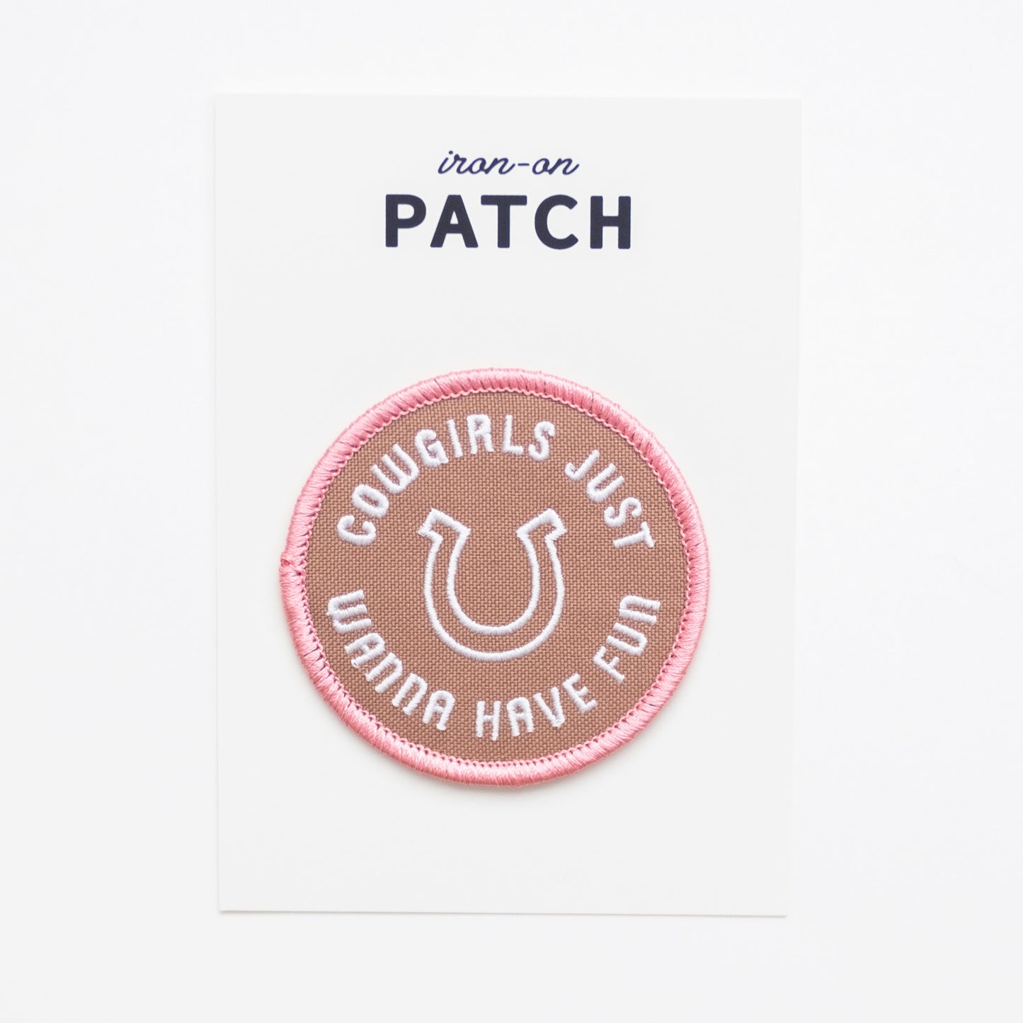 Cowgirls Just Wanna Have Fun - Iron On Patch