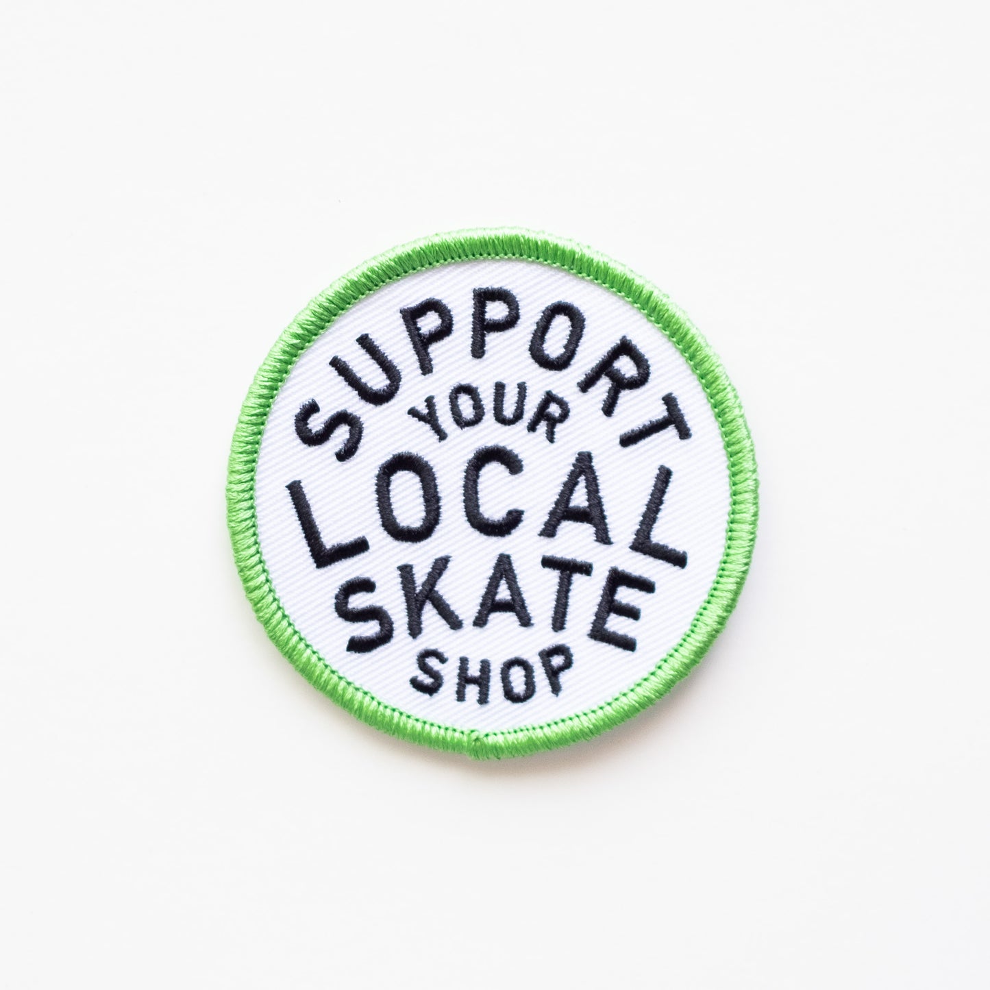 Support Your Local Skate Shop - Iron On Patch