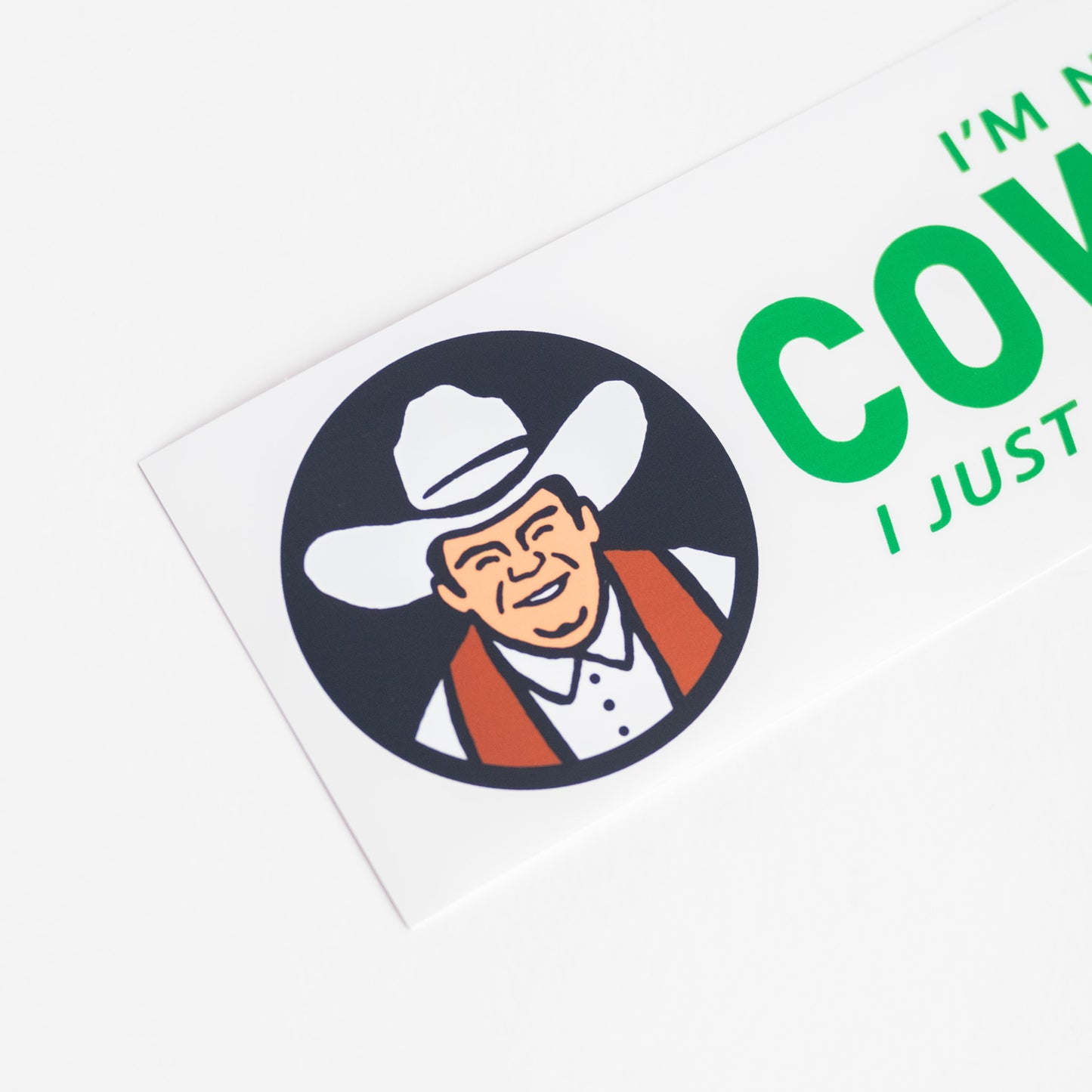 I'm Not A Cowboy - Bumper Sticker