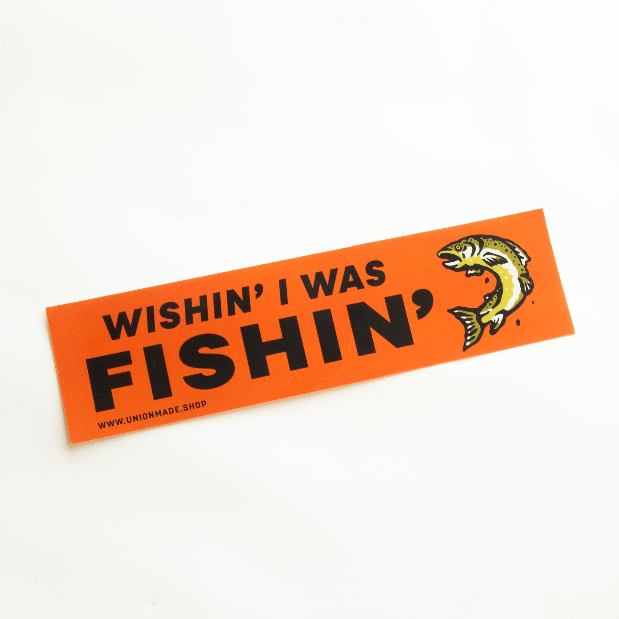 Wishin' I Was Fishin' - Bumper Sticker