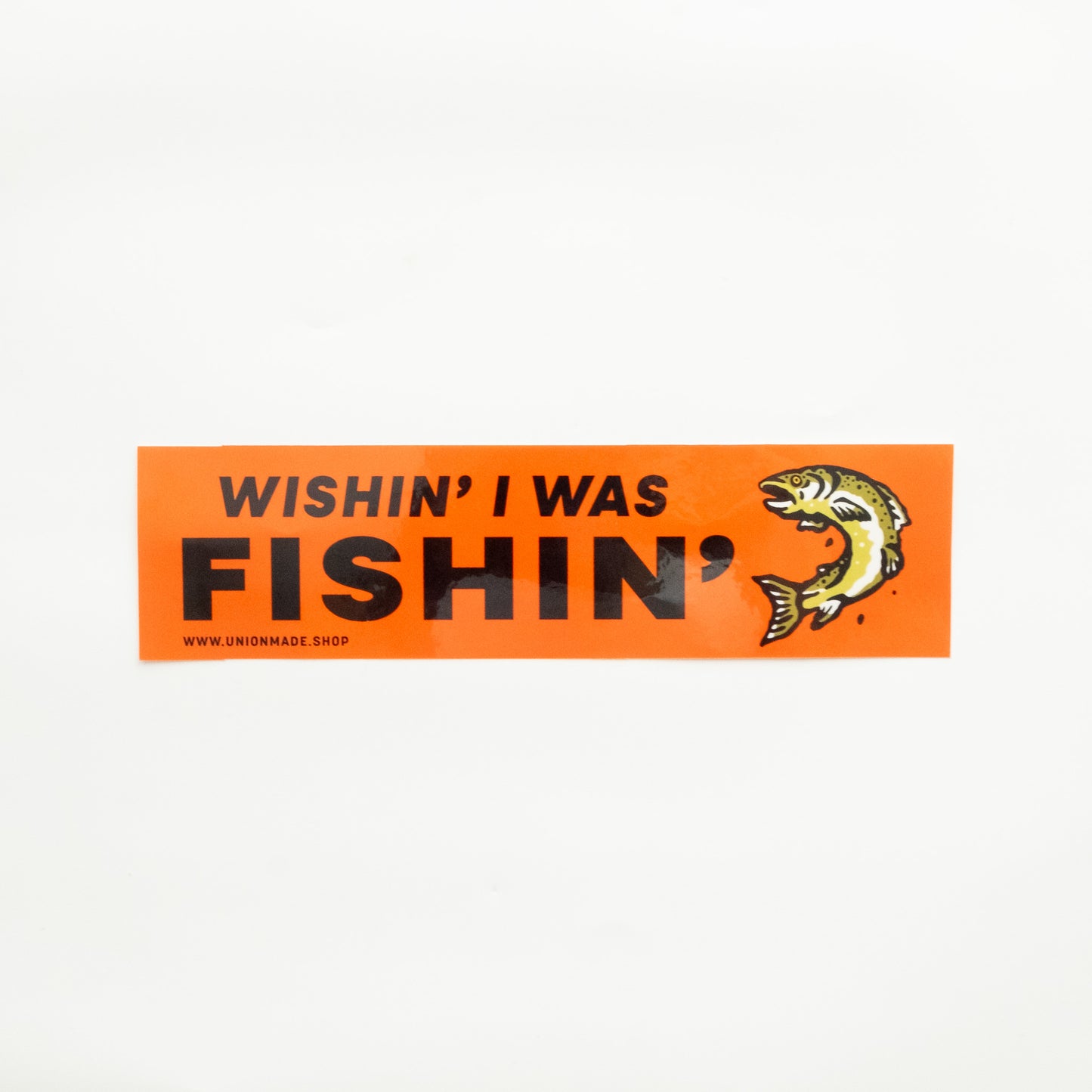 Wishin' I Was Fishin' - Bumper Sticker