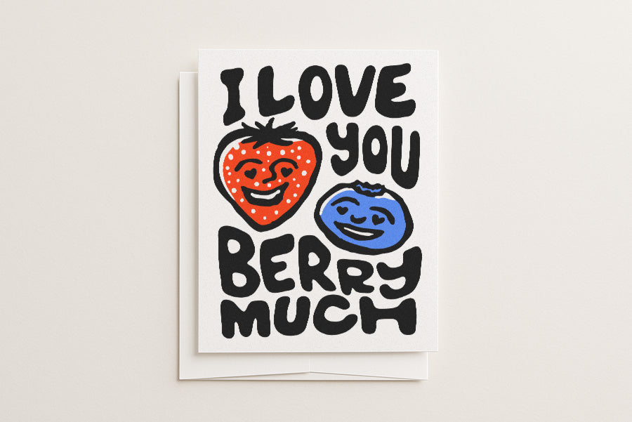 I Love You Berry Much - Blank Card