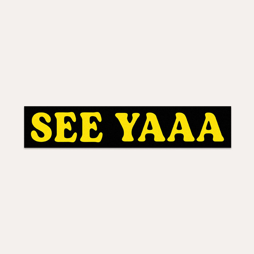 See Yaaa - Vinyl Sticker