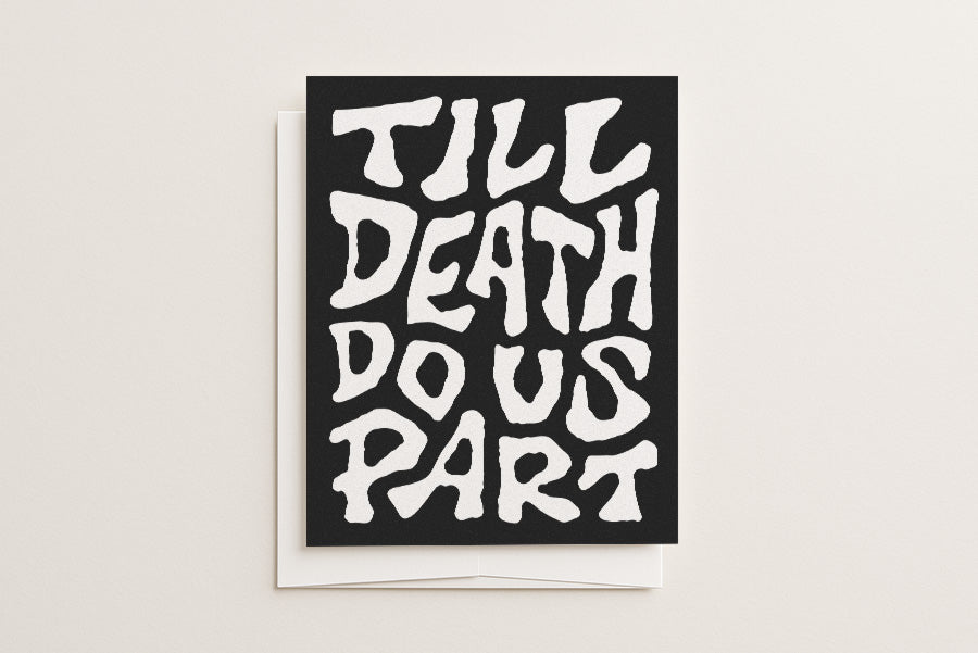 Till Death Do Us Part - Blank Card