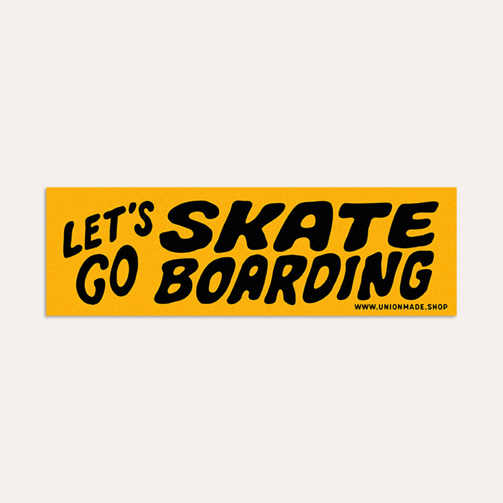Let's Go Skateboarding - Bumper Sticker