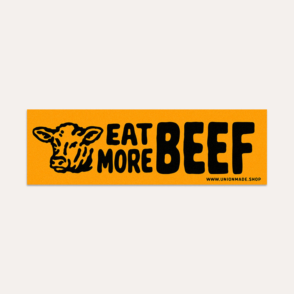 Eat More Beef - Bumper Sticker