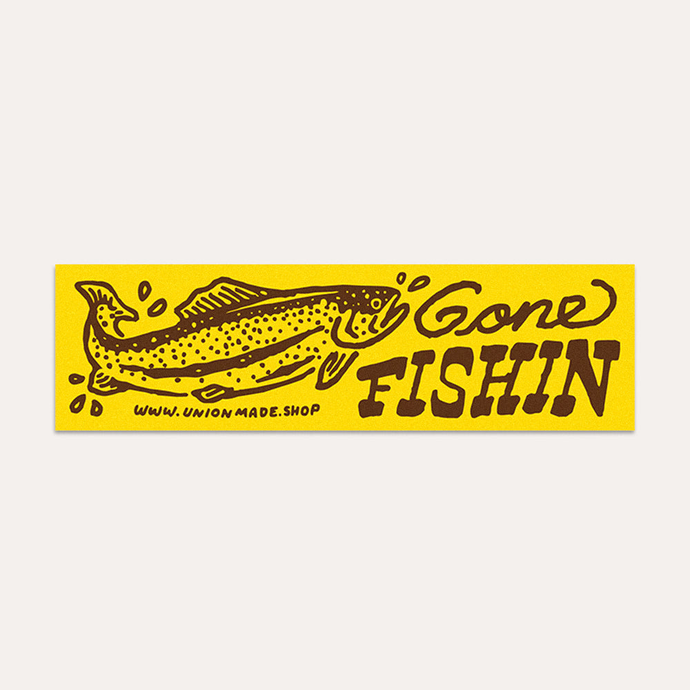 Gone Fishin - Bumper Sticker