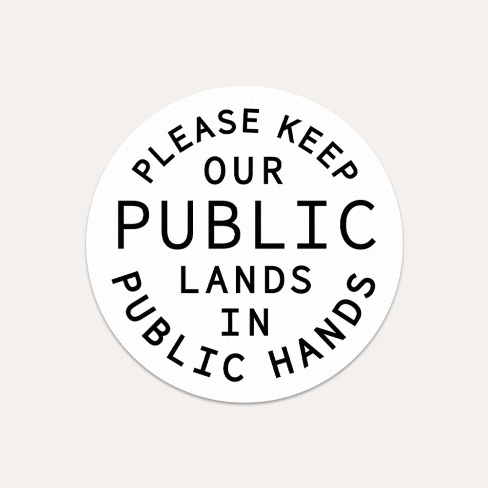 Keep Our Public Lands In Public Hands - Vinyl Sticker