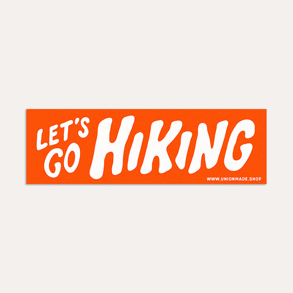 Let's Go Hiking - Bumper Sticker