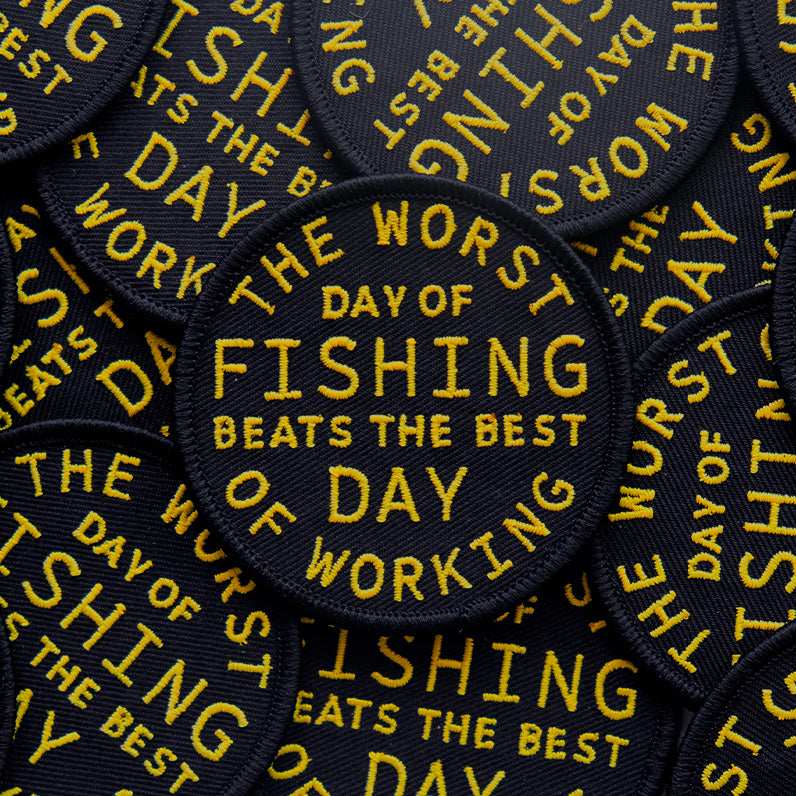 Worst Day Of Fishing Beats The Best Day of Working - Iron On Patch