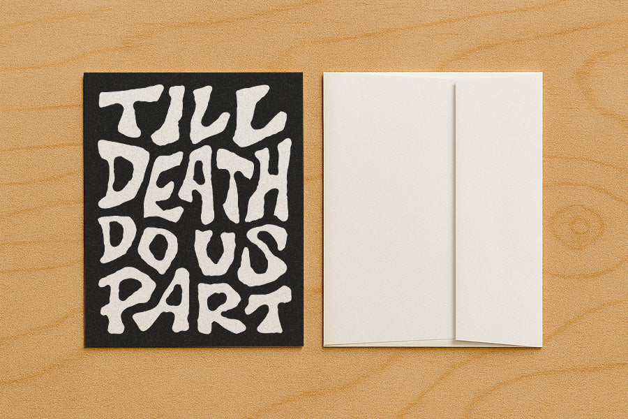 Till Death Do Us Part - Blank Card