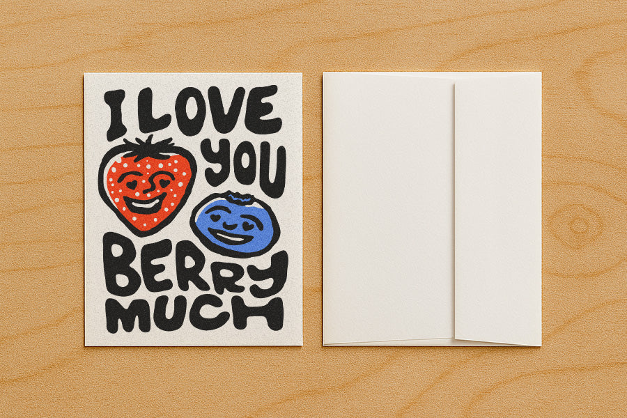 I Love You Berry Much - Blank Card