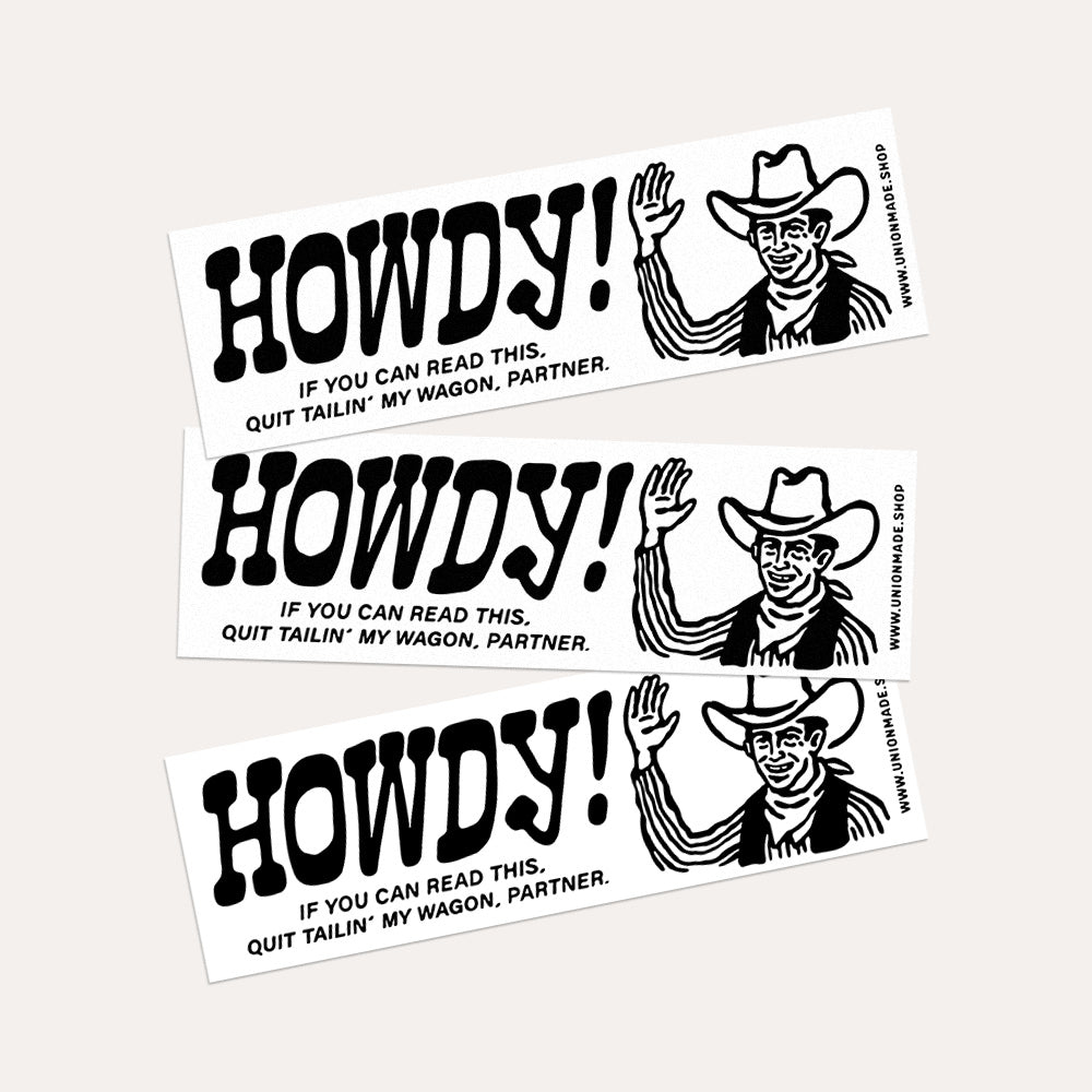 Howdy! B+W - Bumper Sticker