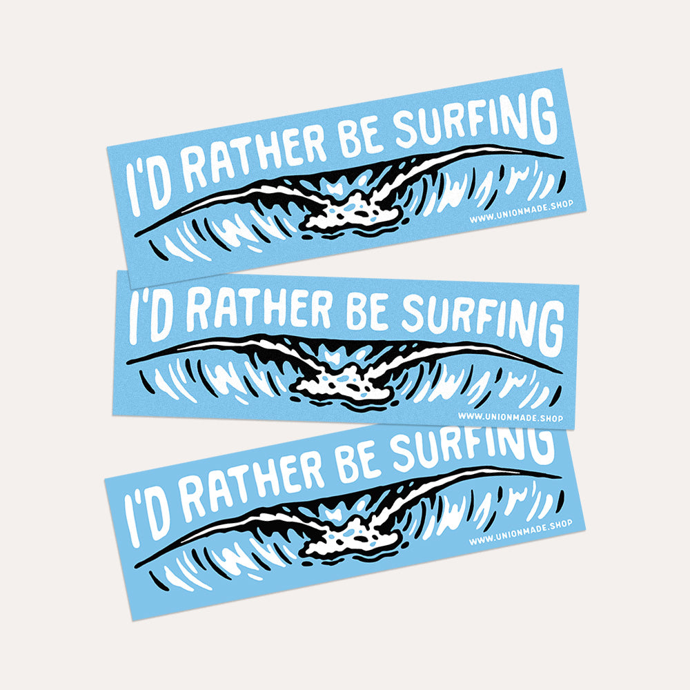 I'd Rather Be Surfing - Bumper Sticker