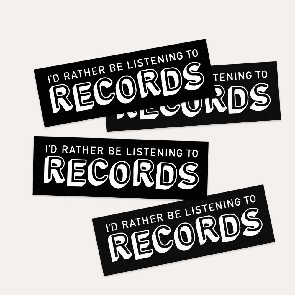 I'd Rather Be Listening To Records - Vinyl Sticker