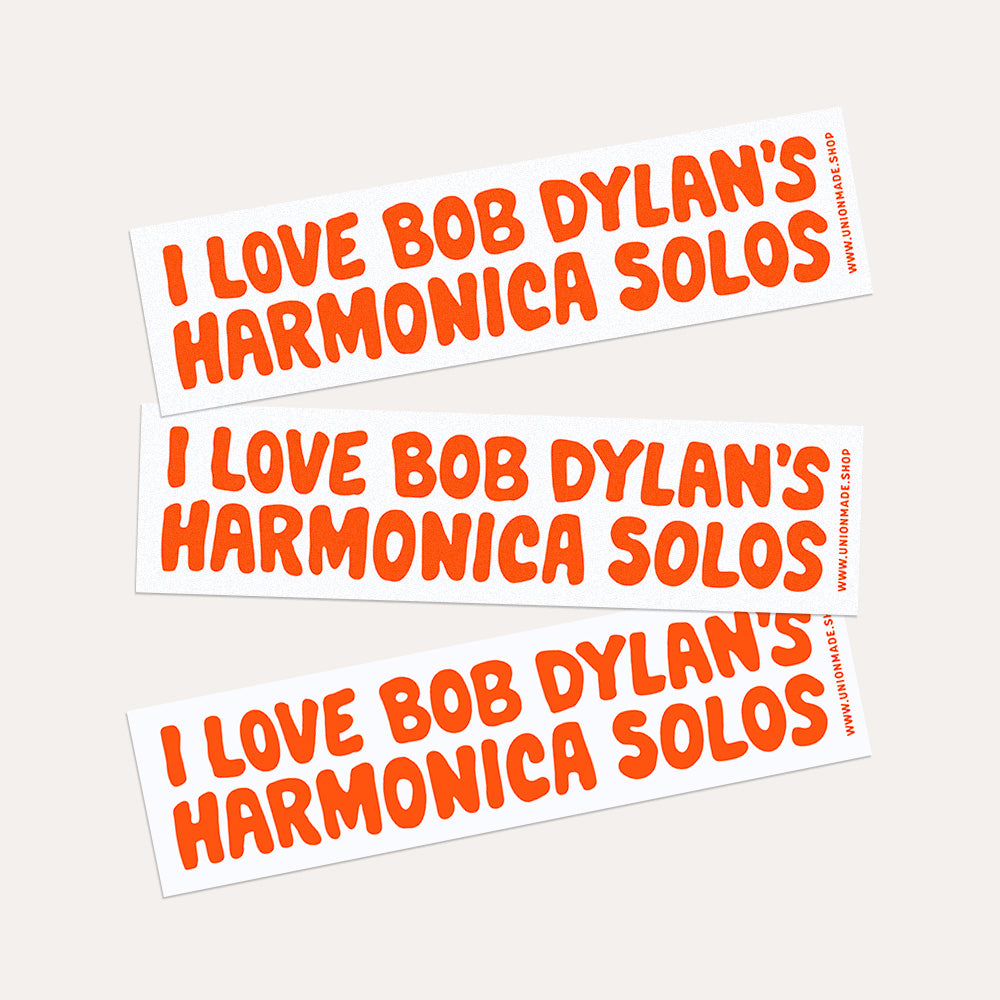 I Love Bob Dylan's Harmonica Solos - Bumper Sticker