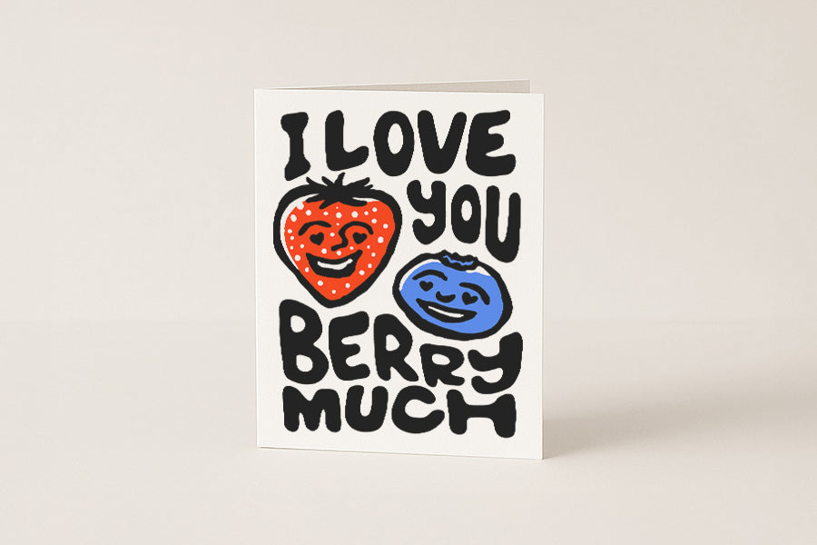 I Love You Berry Much - Blank Card