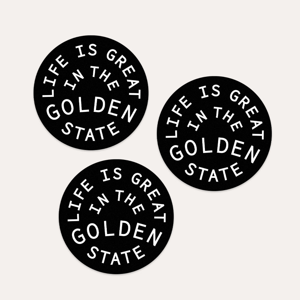Life Is Great In The Golden State - Vinyl Sticker