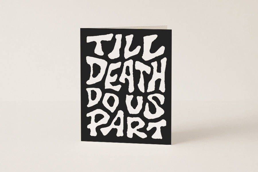 Till Death Do Us Part - Blank Card