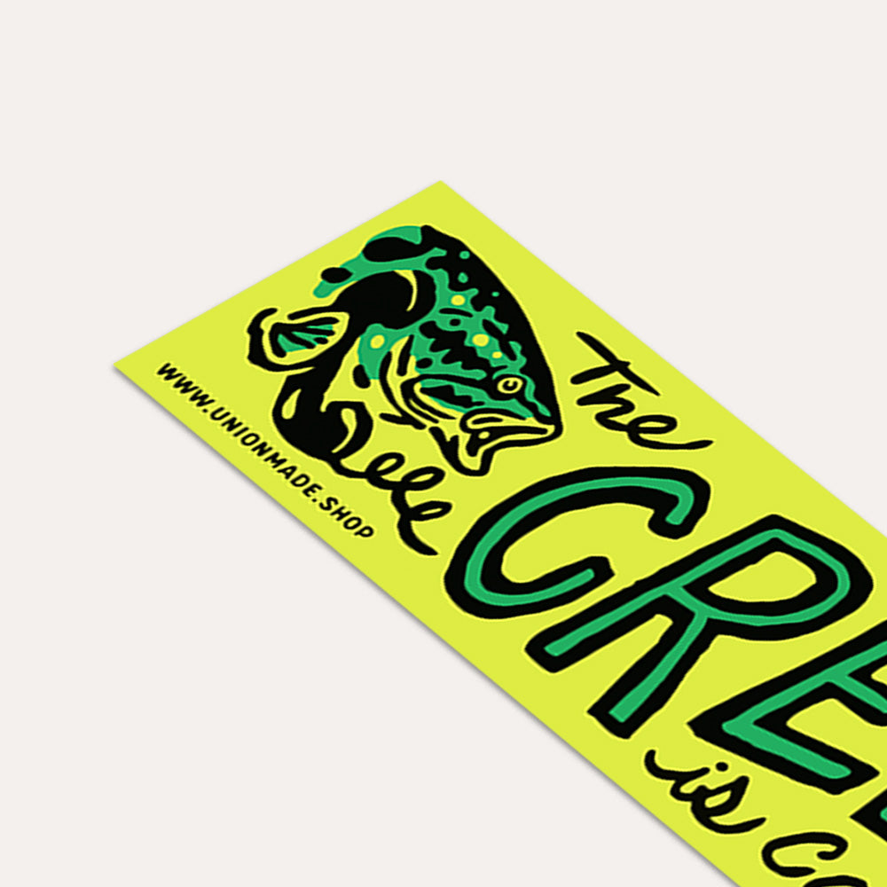 The Creek Is Calling - Bumper Sticker