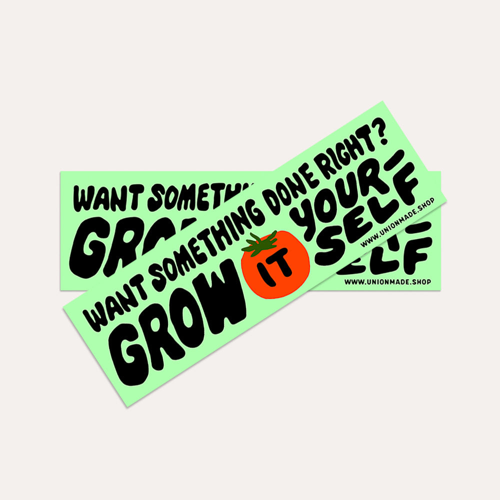 Grow It Yourself - Bumper Sticker