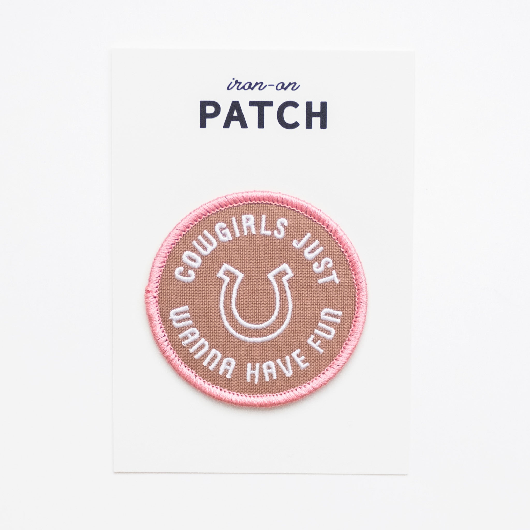 Cowgirls Just Wanna Have Fun - Iron On Patch