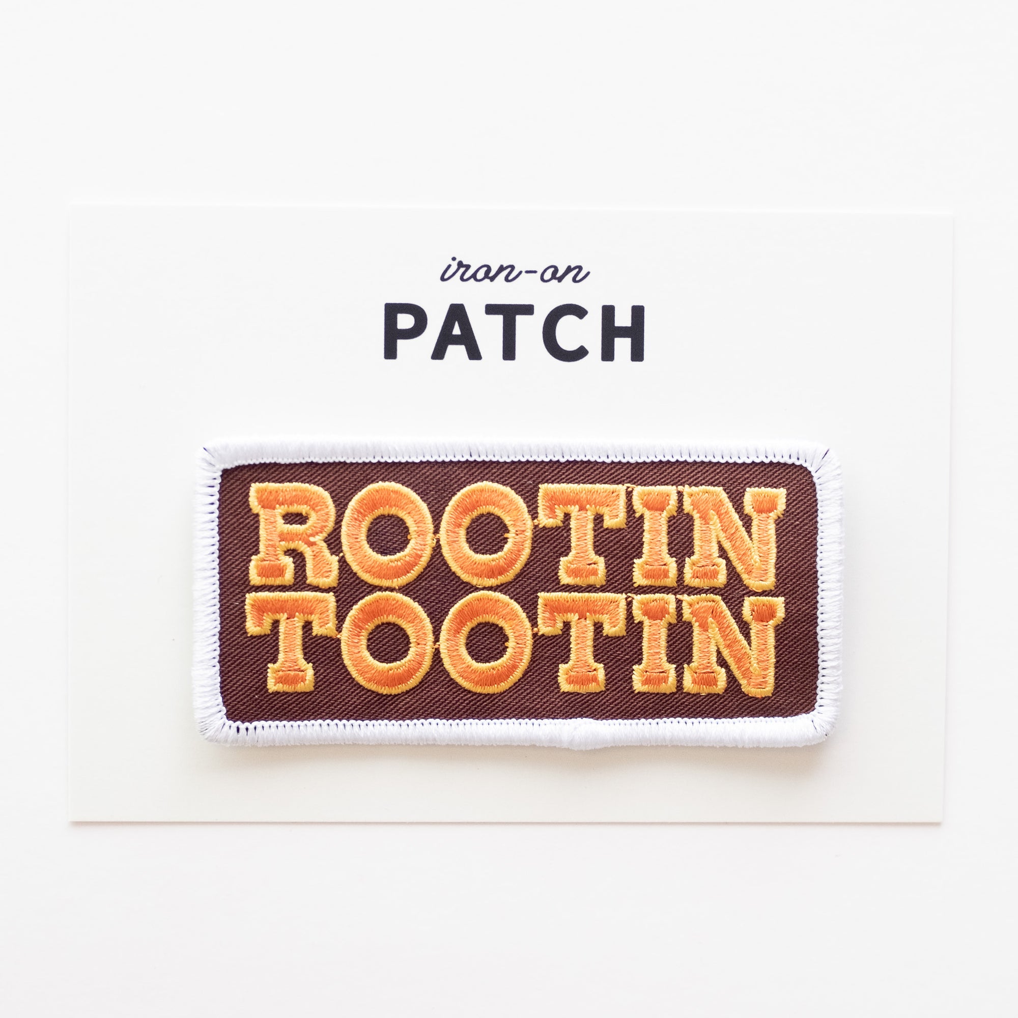 Rootin Tootin - Iron On Patch