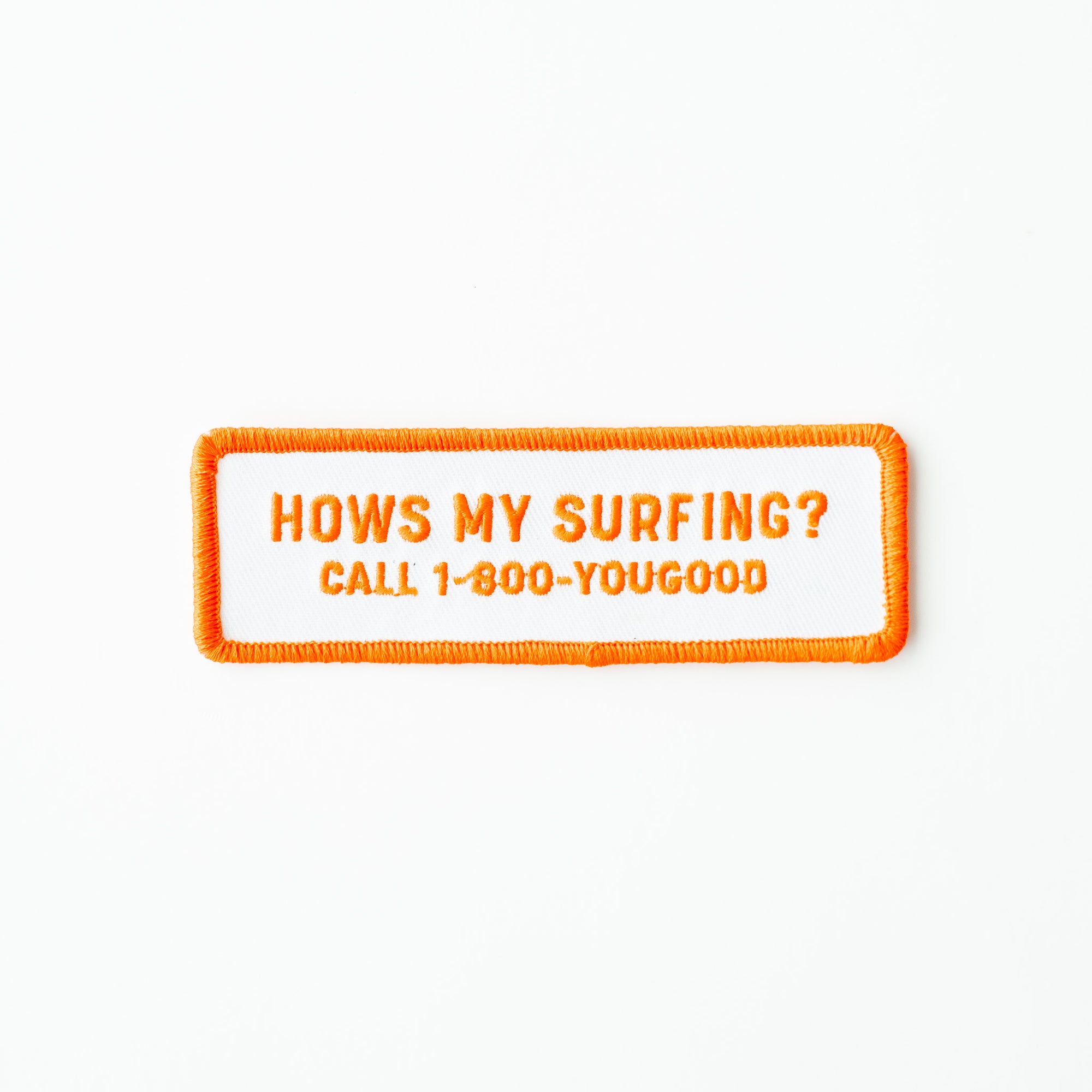 Hows my Surfing? - Iron On Patch