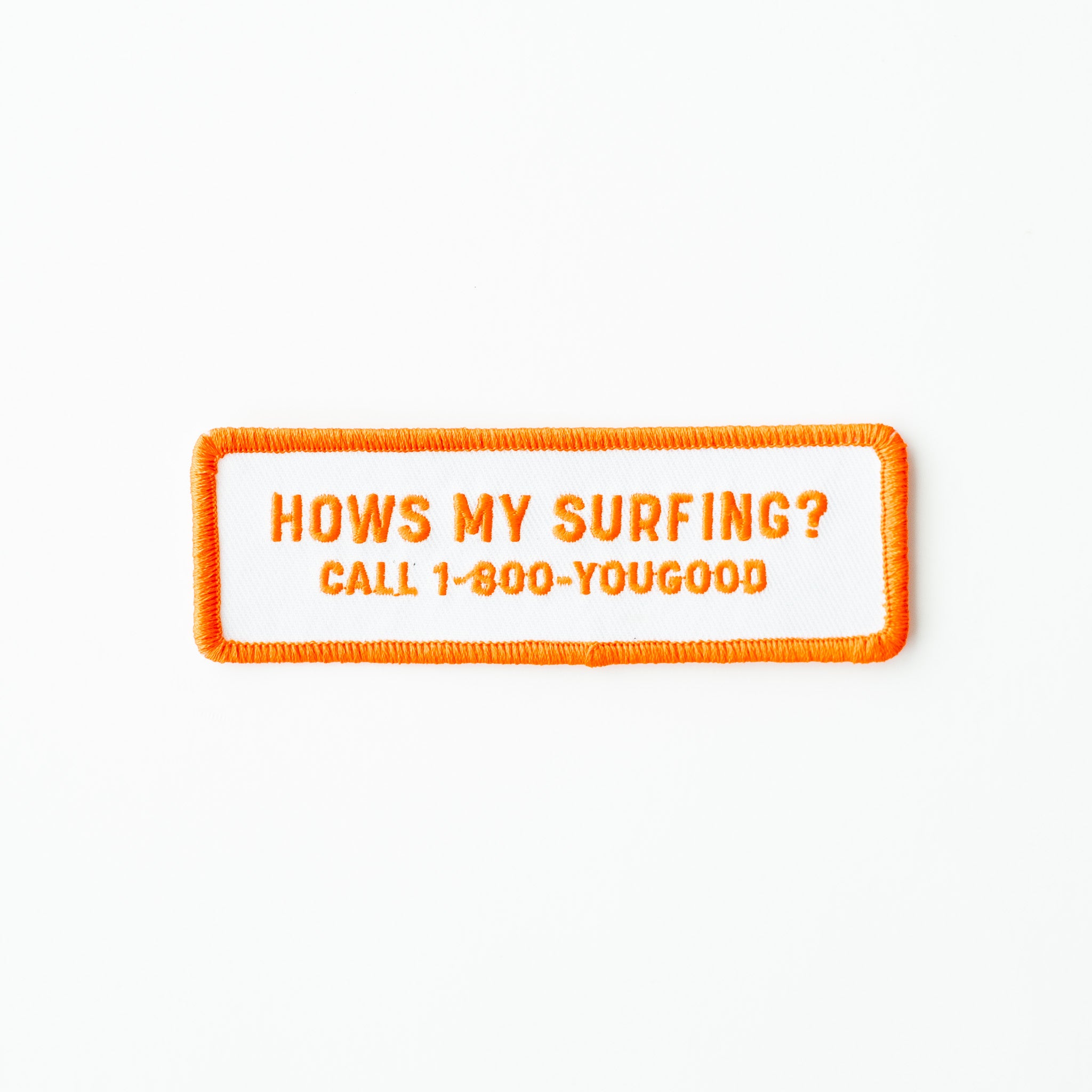 Hows my Surfing? - Iron On Patch