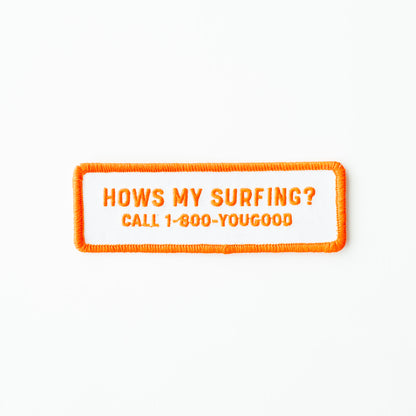 Hows my Surfing? - Iron On Patch