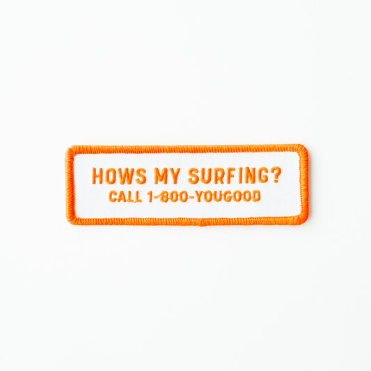 Hows my Surfing? - Iron On Patch