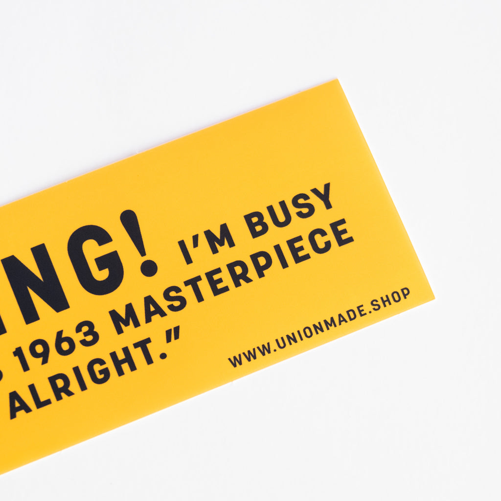 Don't Think Twice - Bob Dylan Bumper Sticker