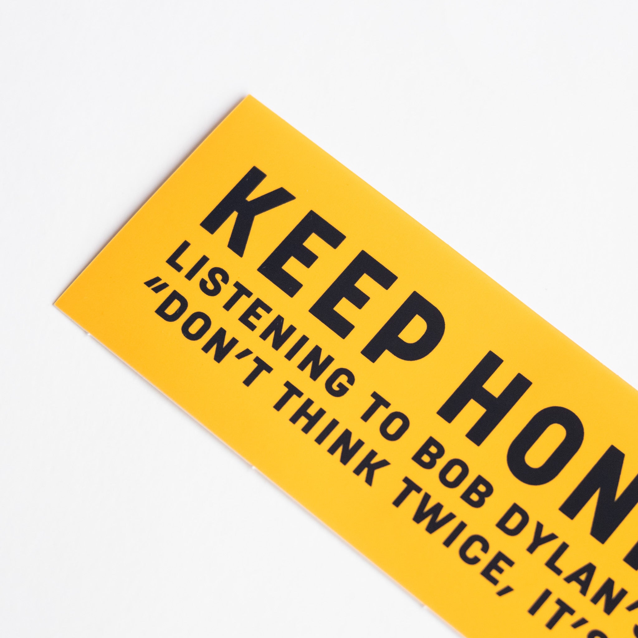 Don't Think Twice - Bob Dylan Bumper Sticker