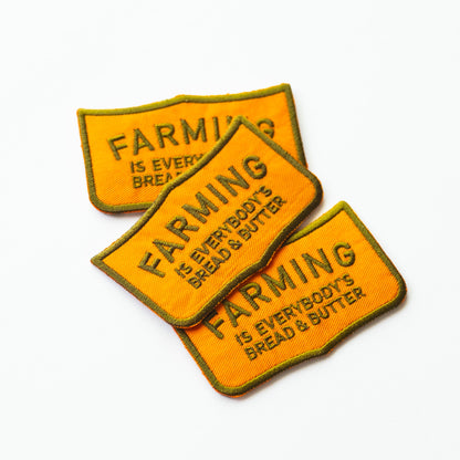 Farming is Everybody's Bread & Butter - Iron On Patch