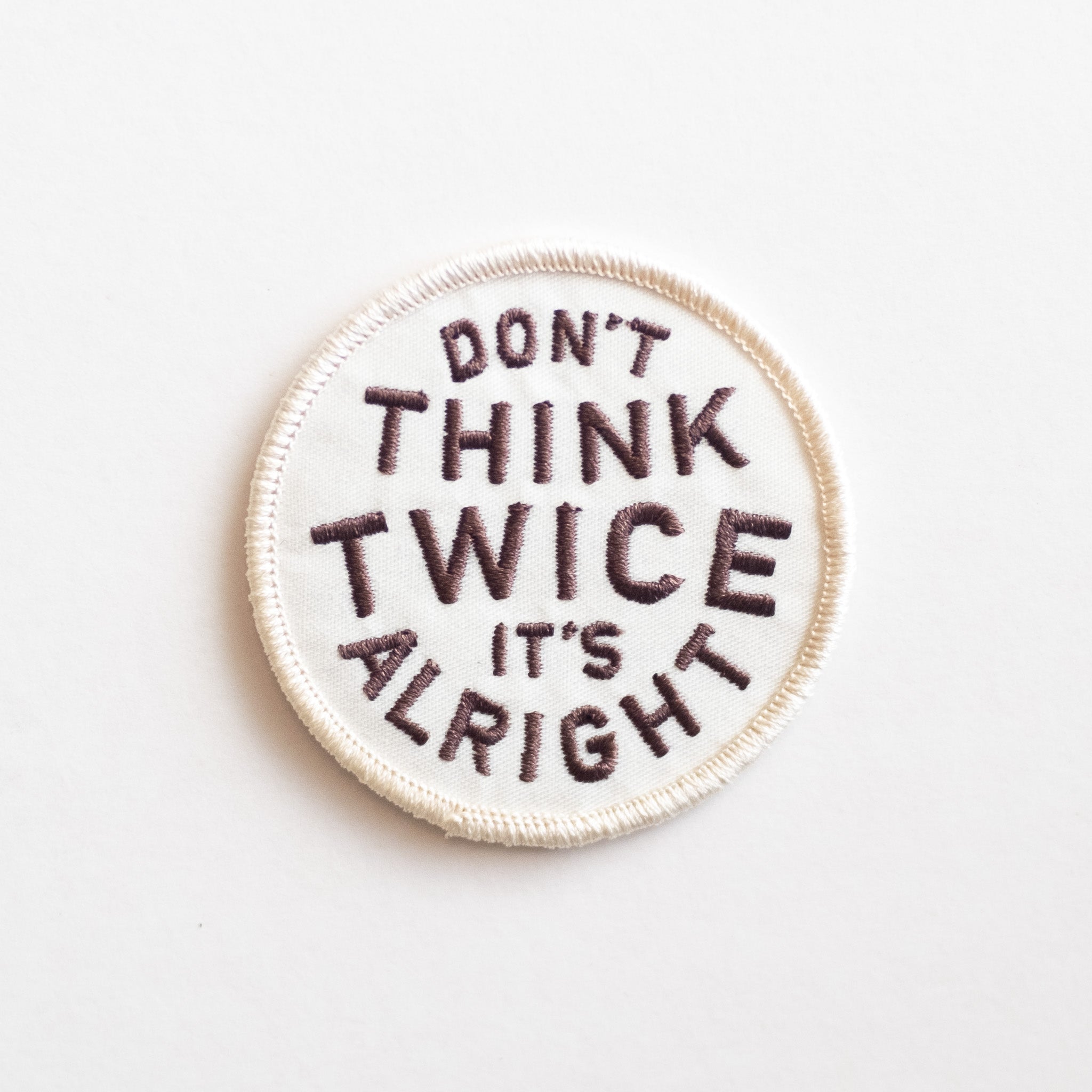 Don't Think Twice, It's Alright - Iron On Patch - Bob Dylan