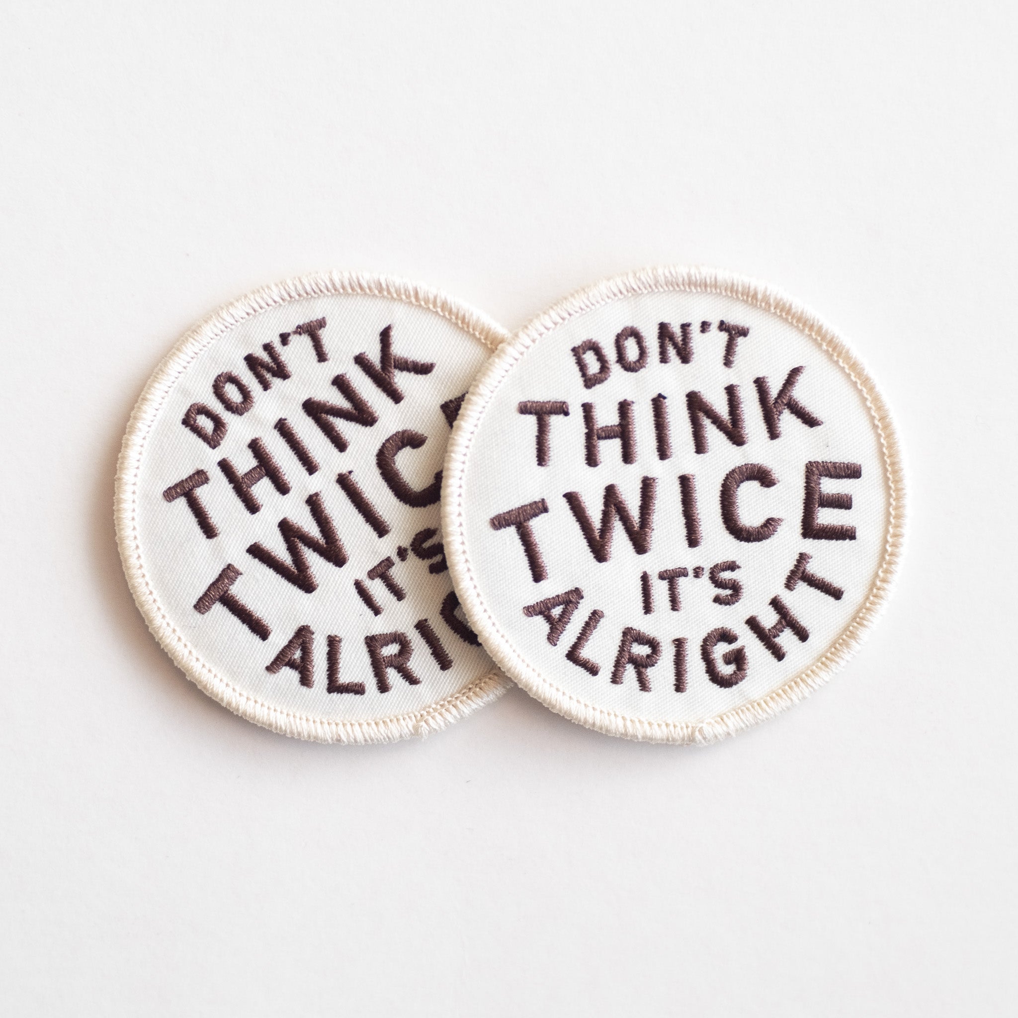 Don't Think Twice, It's Alright - Iron On Patch - Bob Dylan