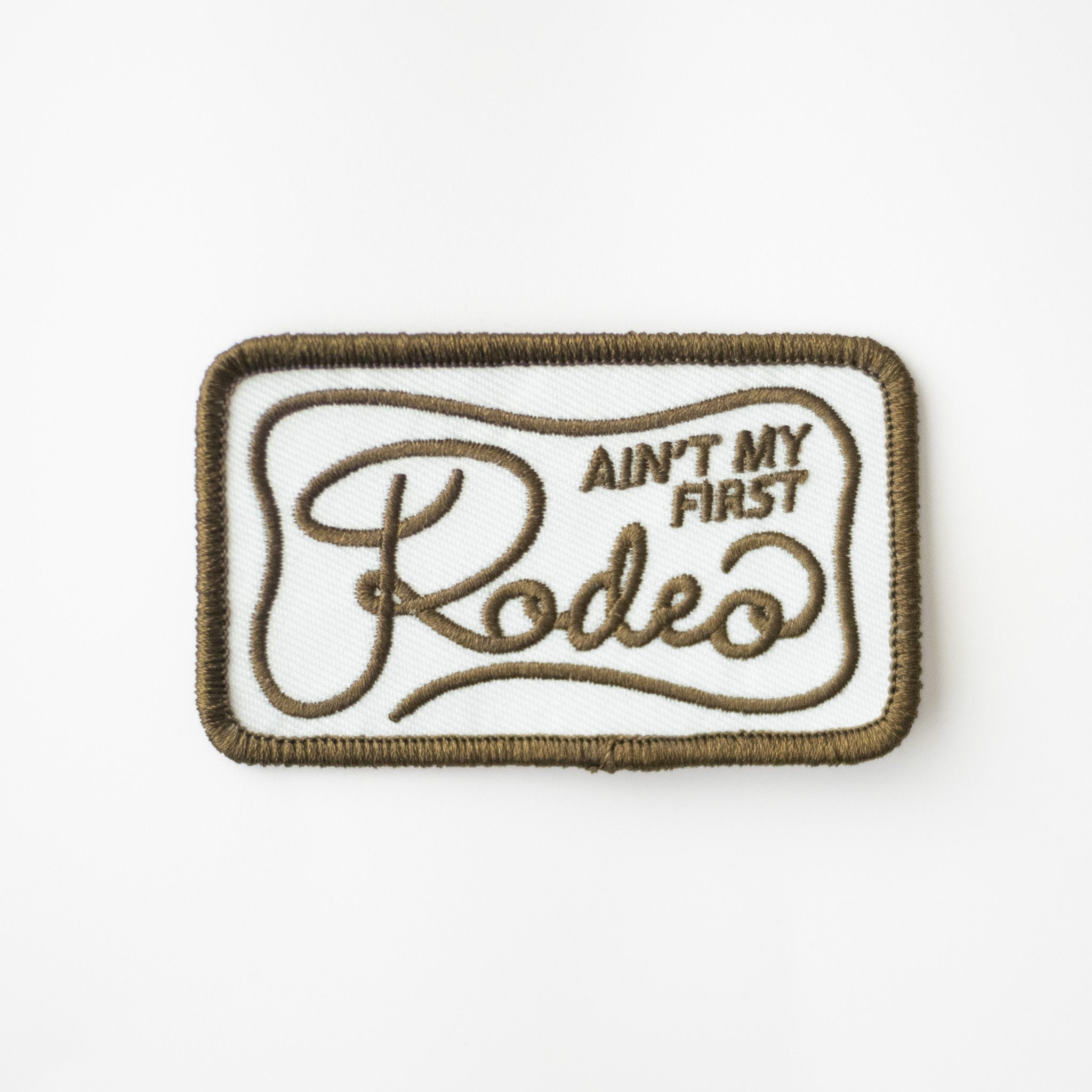 Ain't My First Rodeo- Iron On Patch - Green + White