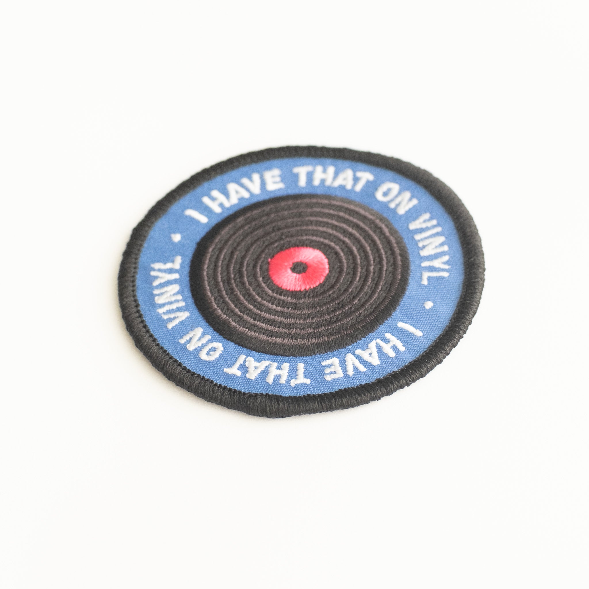I Have That On Vinyl - Iron On Patch