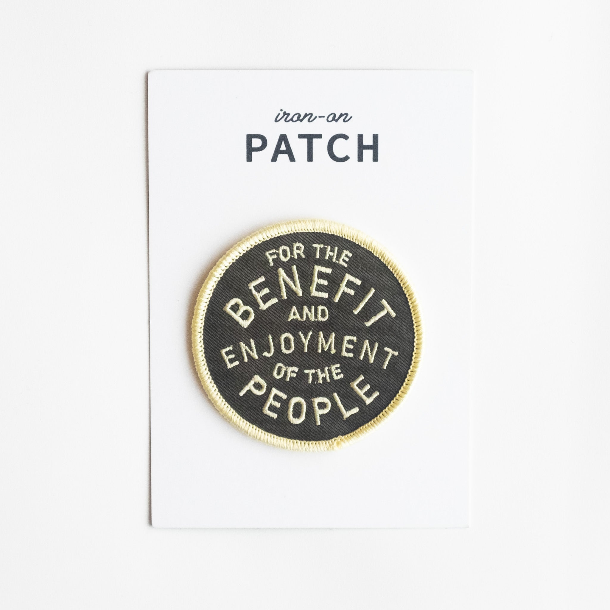 For the Benefit and Enjoyment of the People - Iron On Patch