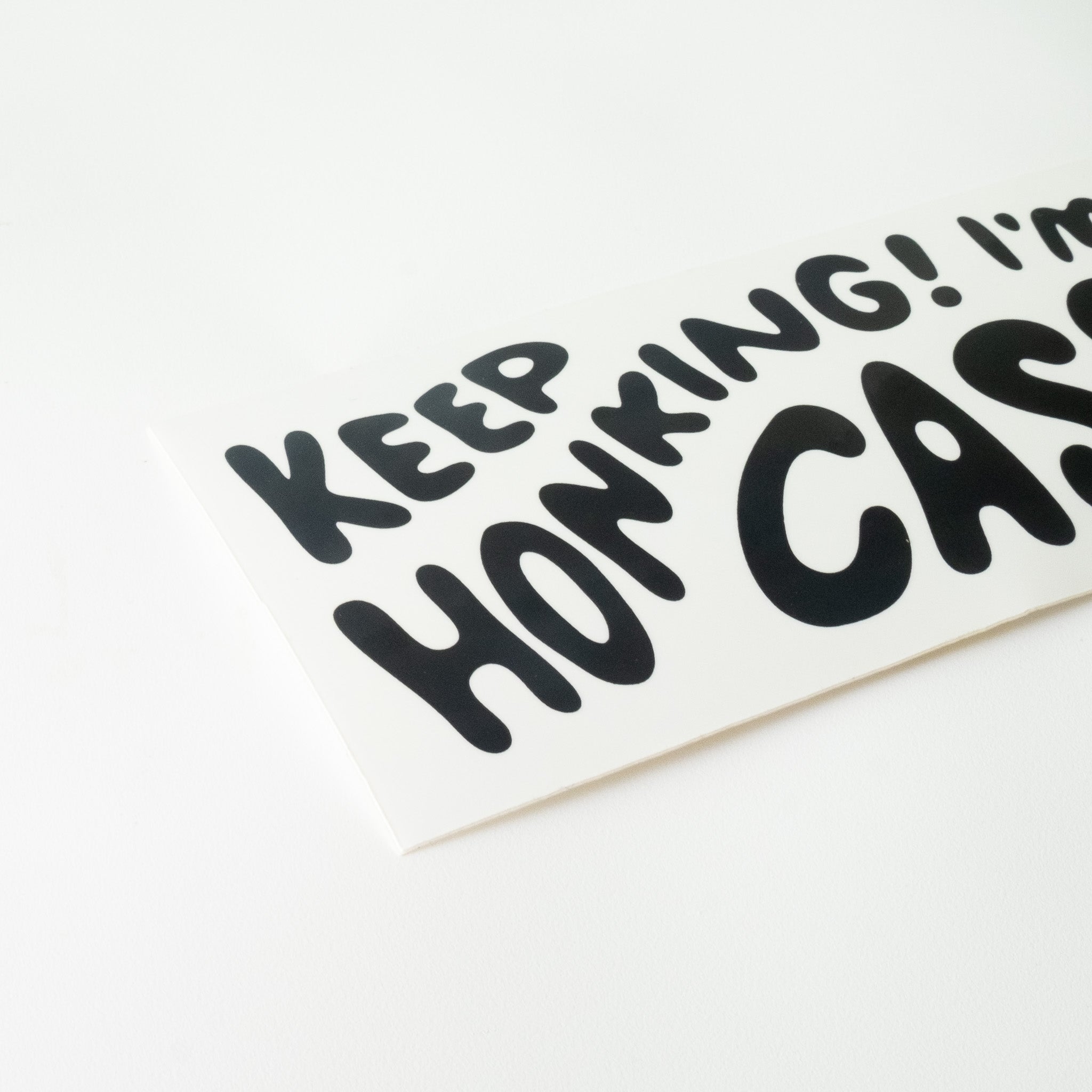 I'm Switching My Cassette Tape - Bumper Sticker - Keep Honking!