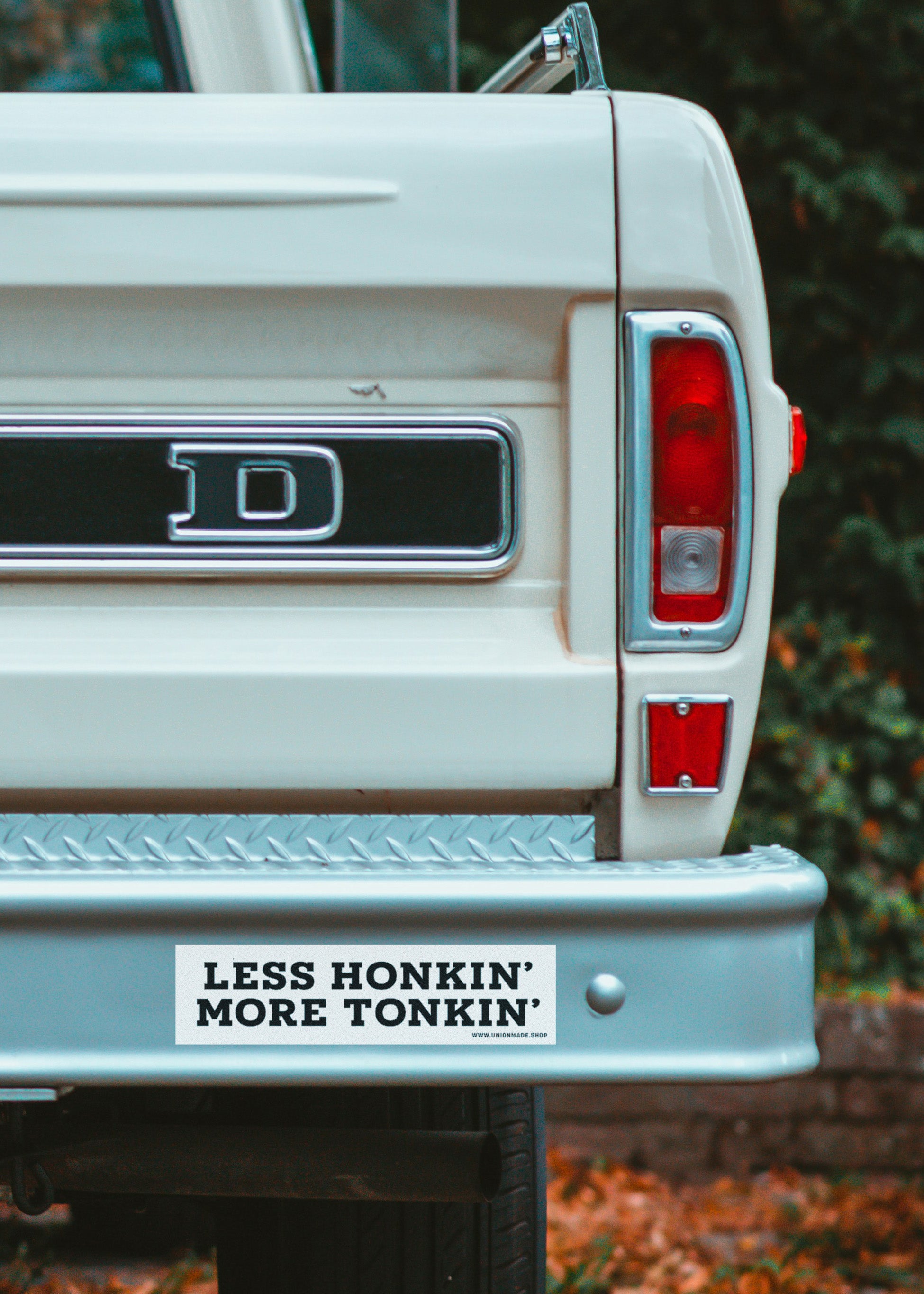 Less Honkin' More Tonkin' - Bumper Sticker