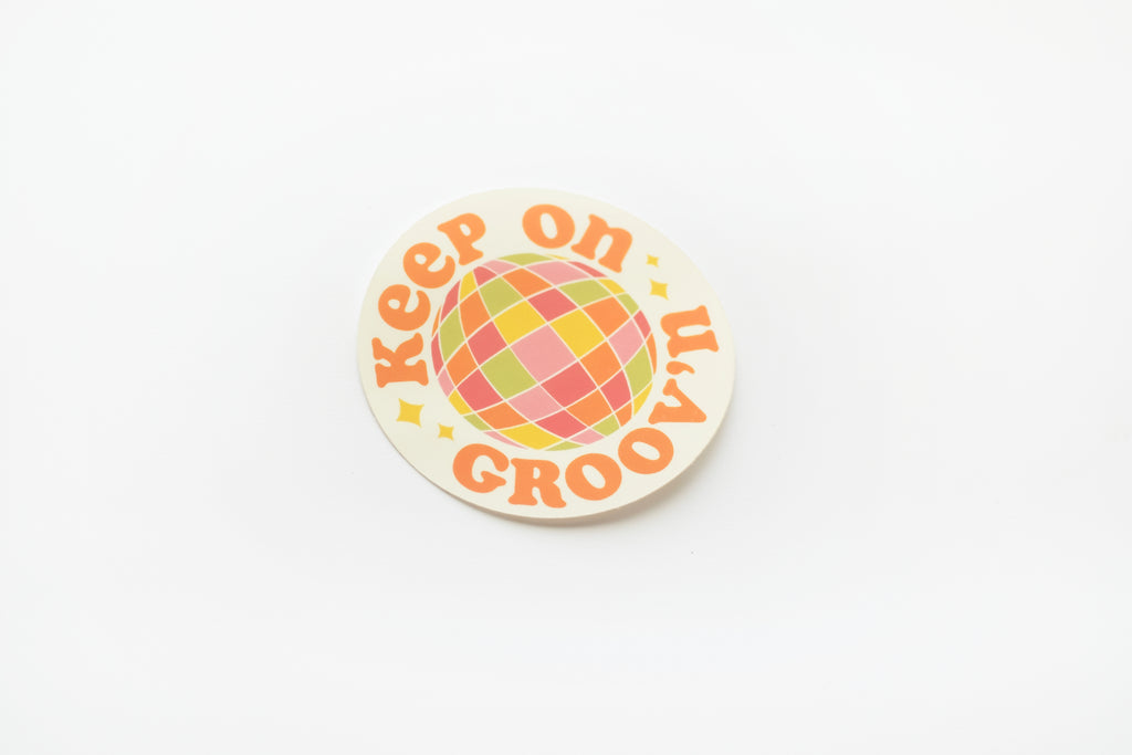 Keep on Groov'n Sticker